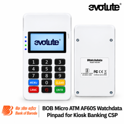 Evolute BOB AF60S Watchdata Pinpad for Kiosk Banking CSP Micro ATM