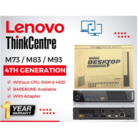 Lenovo M73|M83|M93 ThinkCentre 4th Gen BareBone Refurbished|Used|Old Machine Business Tiny Desktop